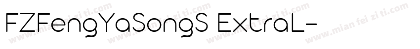 FZFengYaSongS ExtraL字体转换